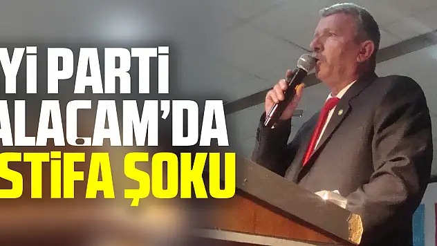 İYİ PARTİ ALAÇAM'DA İSTİFA ŞOKU