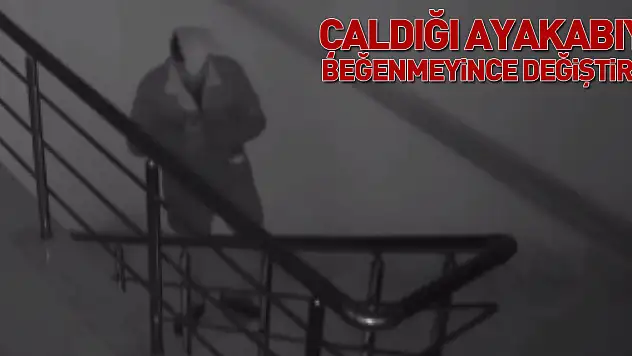 Çaldığı ayakkabıyı beğenmeyince değiştirdi