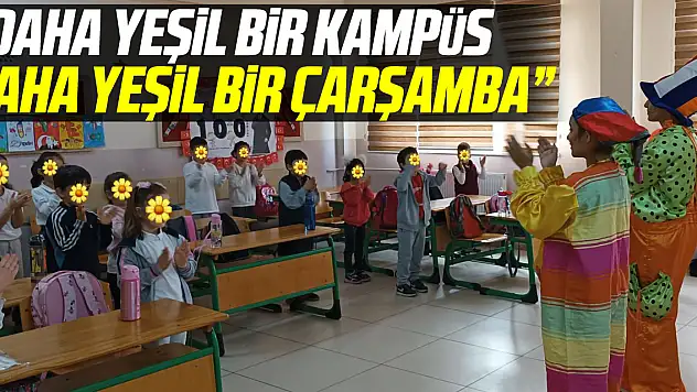 'Daha Yeşil Bir Kampüs, Daha Yeşil Bir Çarşamba'