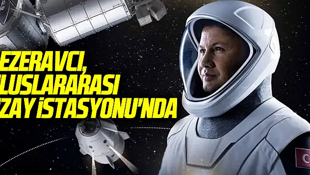 Astronot Gezeravcı Uzay İstasyonu'nda