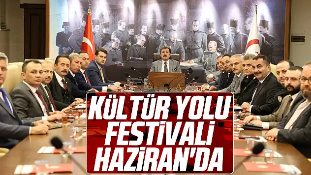 Kültür Yolu Festivali Haziran'da
