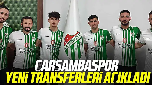 ÇARŞAMBASPOR YENİ TRANSFERLERİ AÇIKLADI