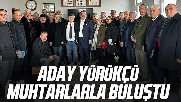 Aday Yürükçü, Muhtarlarla Buluştu