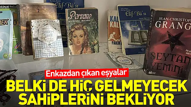 Enkazdan çıkan eşyalar sahiplerini bekliyor