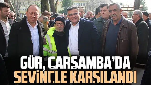 GÜR, ÇARŞAMBA'DA SEVİNÇLE KARŞILANDI
