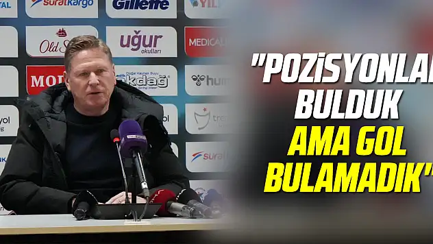 Markus Gisdol: 'Pozisyonlar bulduk ama gol bulamadık'