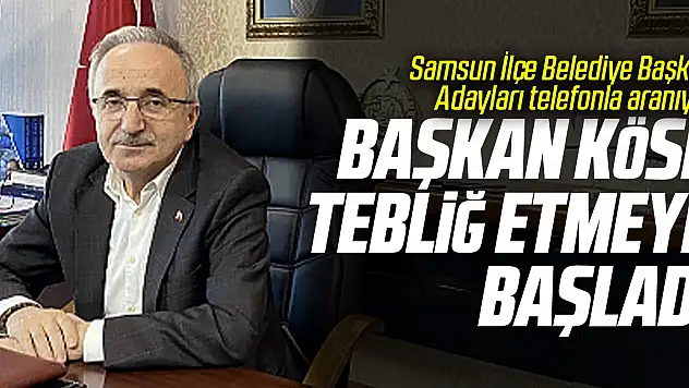 Başkan Köse Tebliğ Etmeye Başladı