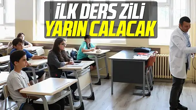 İlk ders zili yarın çalacak