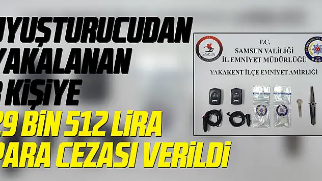 Uyuşturucudan Yakalanan Üç Kişiye 29 bin 512 lira para cezası verildi