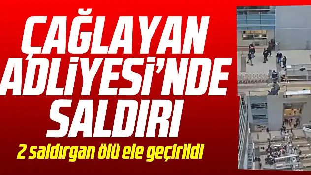 Çağlayan Adliyesi'nde saldırı