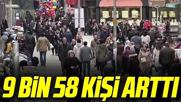 9 bin 58 kişi arttı