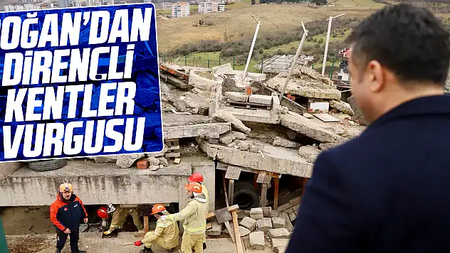 DOĞAN'DAN DİRENÇLİ KENTLER VURGUSU