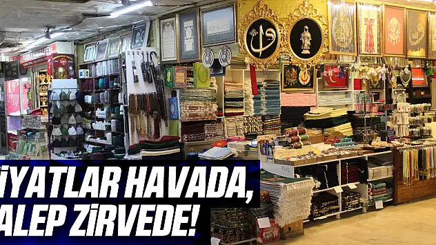Fiyatlar havada, talep zirvede!