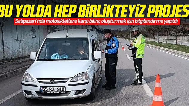 'Bu Yolda Hep Birlikteyiz Projesi'