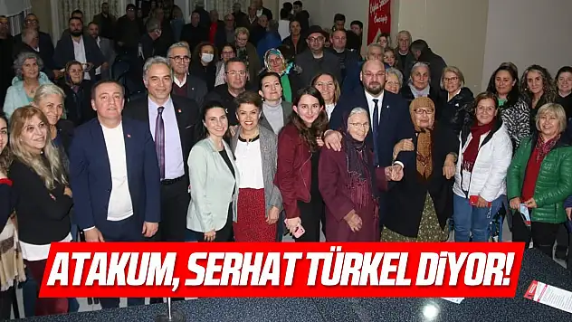 Atakum, Serhat Türkel diyor!