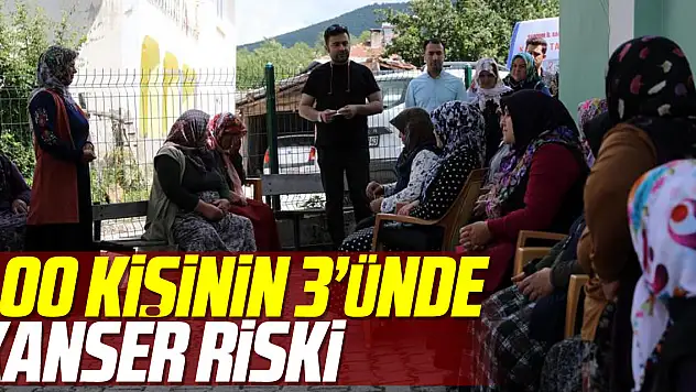 100 kişinin 3'ünde kanser riski