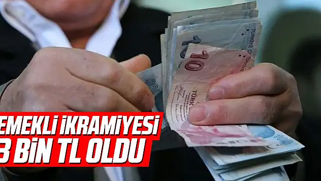 'Emekli bayram ikramiyesini 3 bin liraya yükseltiyoruz'