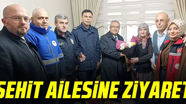 ŞEHİT AİLESİNE ZİYARET