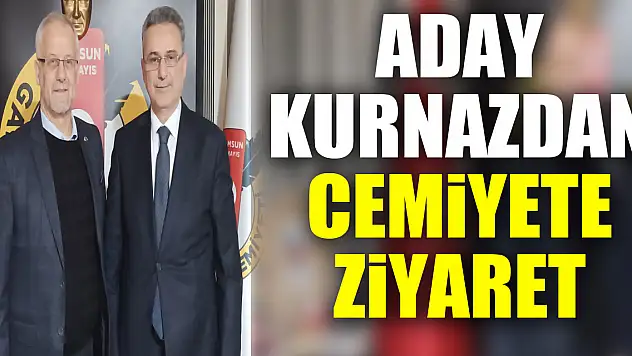 Aday Kurnazdan Cemiyete ziyaret