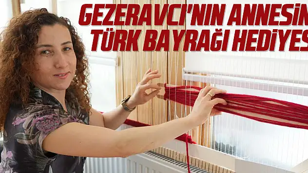Gezeravcı'nın Annesine Türk Bayrağı Hediyesi