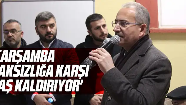 'ÇARŞAMBA HAKSIZLIĞA KARŞI BAŞ KALDIRIYOR'