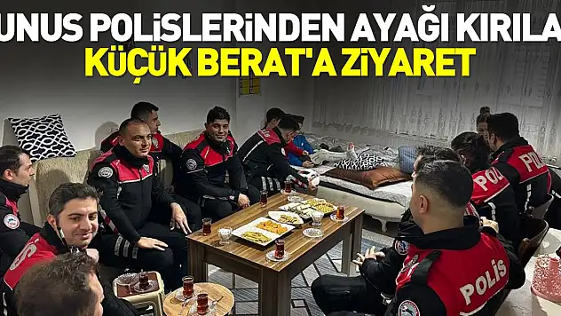 YUNUS POLİSLERİNDEN KÜÇÜK BERAT'A ZİYARET