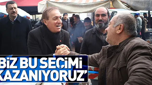 'BİZ BU SEÇİMİ KAZANIYORUZ'