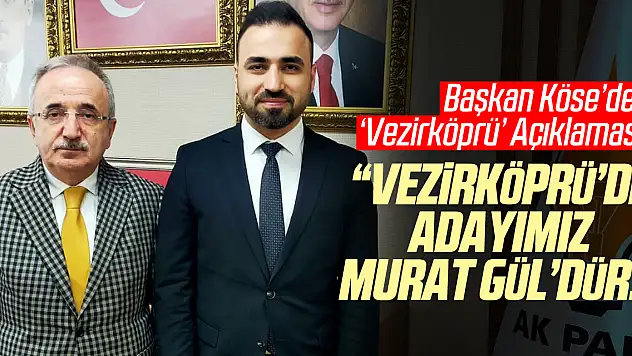 Başkan Köse'den 'Vezirköprü' Açıklaması!