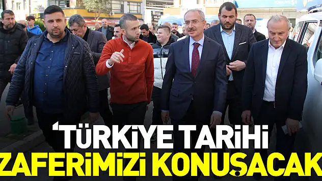 DÜNDAR 'TÜRKİYE TARİHİ ZAFERİMİZİ KONUŞACAK'