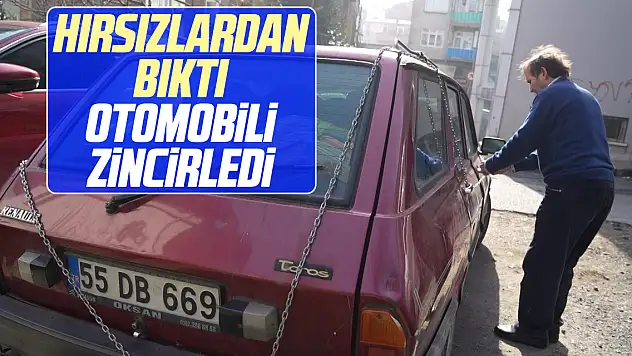 Hırsızlardan Bıktı Otomobili Zincirledi