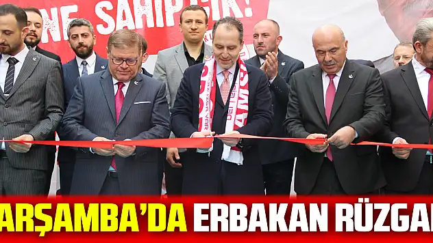 ÇARŞAMBA'DA ERBAKAN RÜZGARI