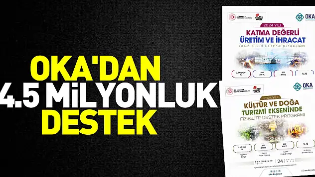 OKA'DAN 14.5 MİLYONLUK DESTEK