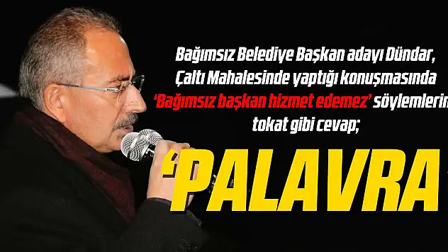 DÜNDAR: 'PALAVRA'