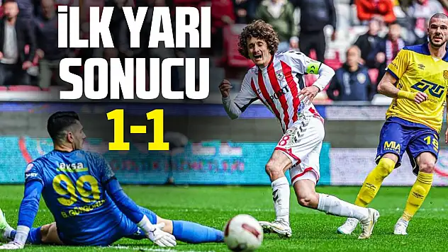 İlk Yarı Sonucu 1-1
