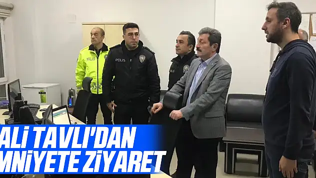 Vali Tavlı'dan Emniyete Ziyaret