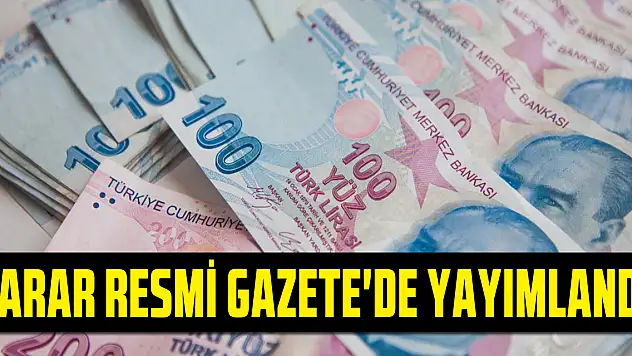 Karar Resmi Gazete'de yayımlandı