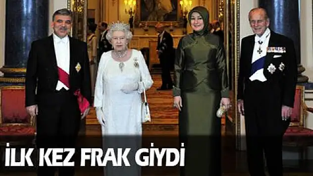 Gül, ilk kez frak giydi