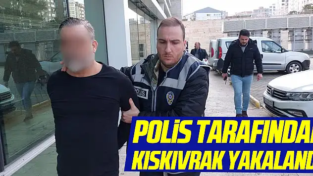 Polis tarafından kıskıvrak yakalandı