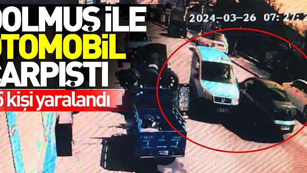 Dolmuş ile otomobil çarpıştı