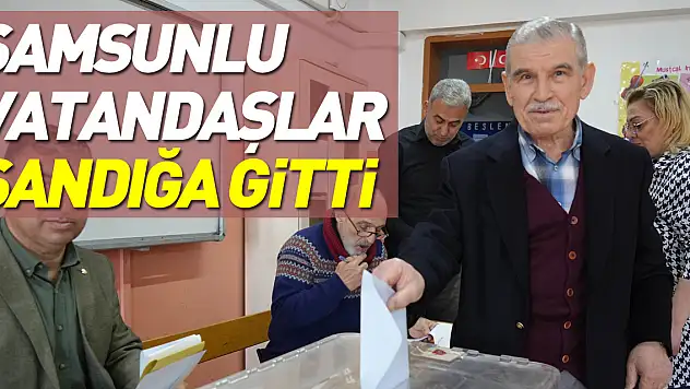 Samsunlu Vatandaşlar Sandığa Gitti