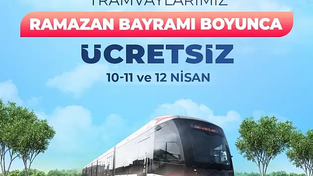 Bayramda tramvay ile bazı otobüsler ücretsiz