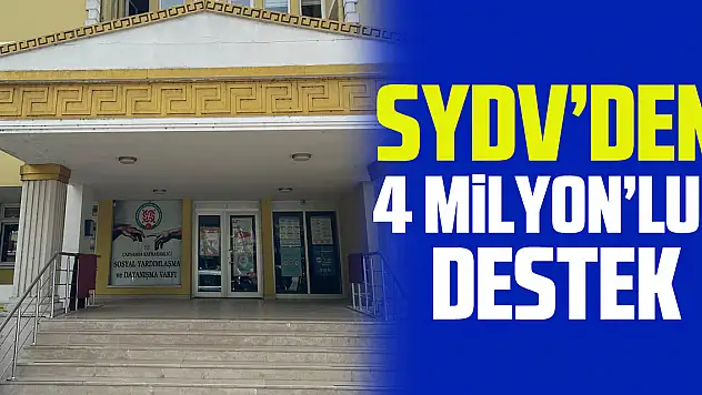SYDV'DEN 4 MİLYON'LUK DESTEK