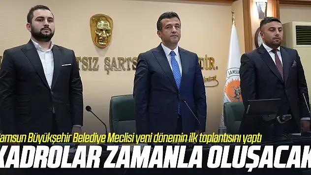 'Kadrolar zamanla oluşacak'