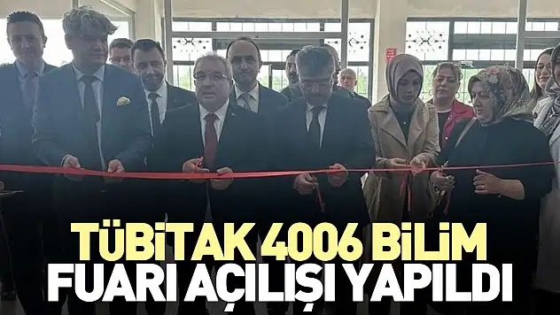 TÜBİTAK 4006 BİLİM FUARI AÇILIŞI YAPILDI