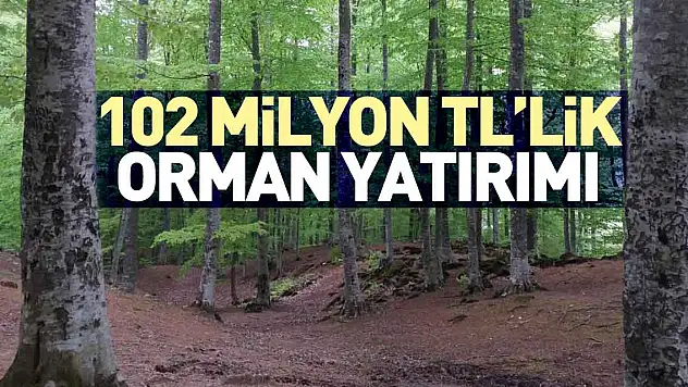 102 milyon TL'lik yatırım