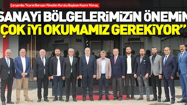 'Sanayi bölgelerimizin önemini çok iyi okumamız gerekiyor'