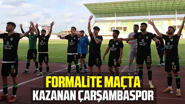 FORMALİTE MAÇTA KAZANAN ÇARŞAMBASPOR