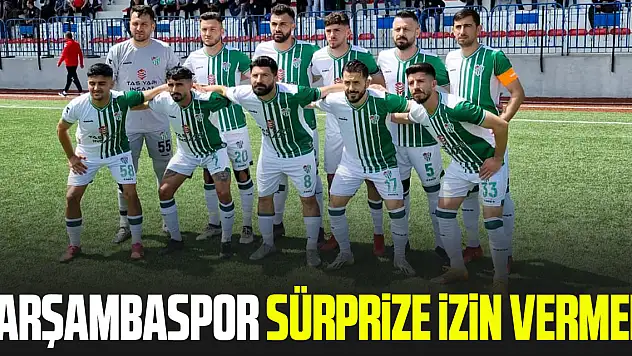 ÇARŞAMBASPOR SÜRPRİZE İZİN VERMEDİ