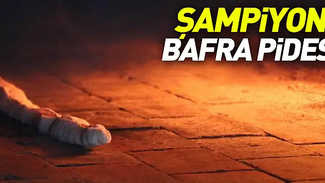 ŞAMPiYON BAFRA PiDESi