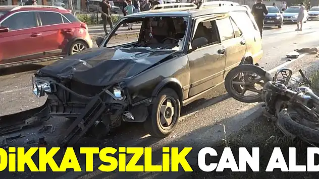 Dikkatsizlik can aldı